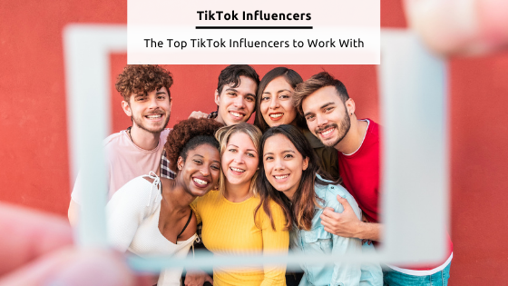  Top TikTok Influencers